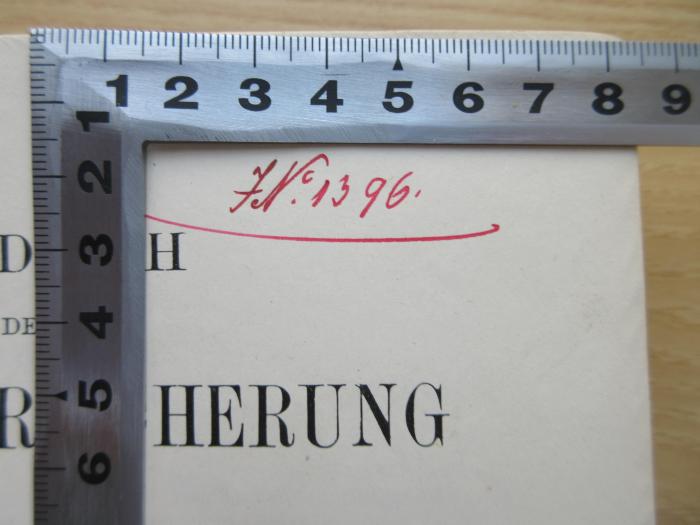 FB IV e 45 3 (ausgesondert) : Handbuch der Unfallversicherung (1909);-, Von Hand: Inventar-/ Zugangsnummer; 'I. Nr. 1396.';- (Reichsversicherungsamt), Stempel: Wappen, Name; 'Reichs-Versicherungsamt'.  (Prototyp)