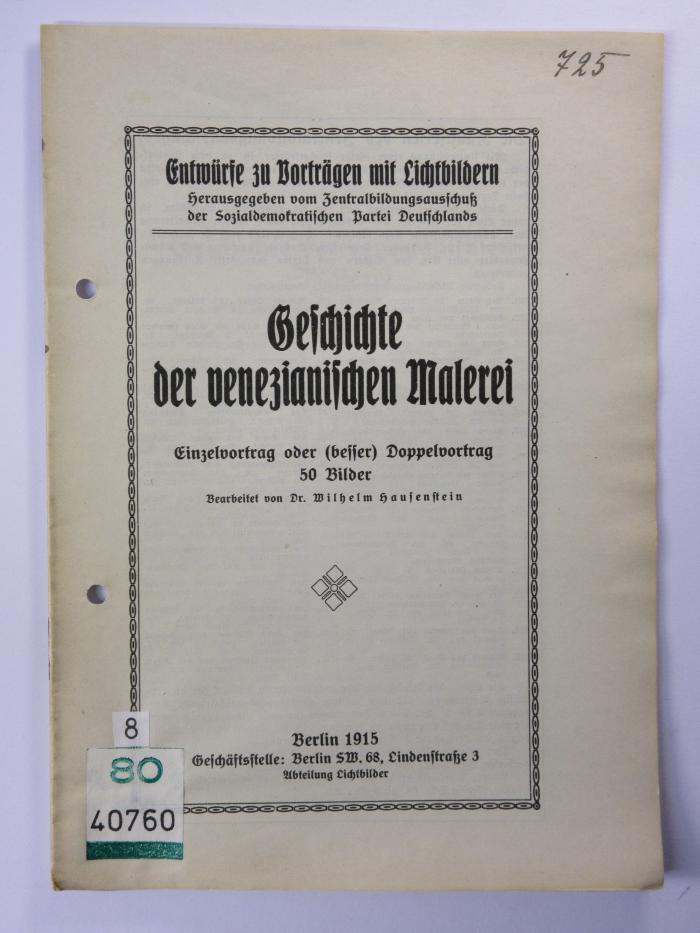 88/80/40760(0) : Geschichte der venezianischen Malerei
 (1915)