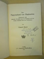 Gesch 7a mey : Der Papyrusfund von Elephantine. Dokument einer jüdischen Gemeinde aus der Perserzeit und das älteste erhaltene Buch der Weltliteratur. (1912)