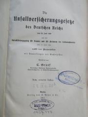 FB IV c20 (ausgesondert) : Die Unfallversicherungsgesetze des Deutschen Reichs : Gesetz vom 30. Juni 1900 in der Fassung der Bekanntmachung vom 5. Juli 1900 nebst den Materialien (1901)