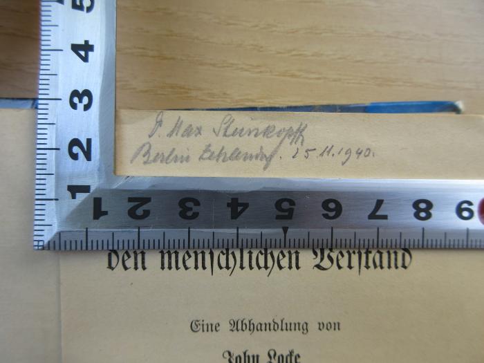 PB 0540 / 3 -1 : Über den menschlichen Verstand (um 1897);- (Steinkopff, Max), Von Hand: Name, Ortsangabe, Datum; '[.]. Max Steinkopff
Berlin Zehlendorf. 25.11.1940.'. 