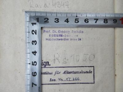 Rara 4347 : Ueber die Gottheiten von Samothrace : vorgelesen in der öffentlichen Sitzung der Baier'schen Akademie der Wissenschaften am Namenstage des Königes den 12. Oct. 1815 ; Beylage zu den Weltaltern (1815);- (Rohde, Georg), Stempel: Name, Ortsangabe; 'Prof. Dr. Georg Rohde
Berlin-Dahlem 
Habelschwerdter Allee 24'.  (Prototyp)