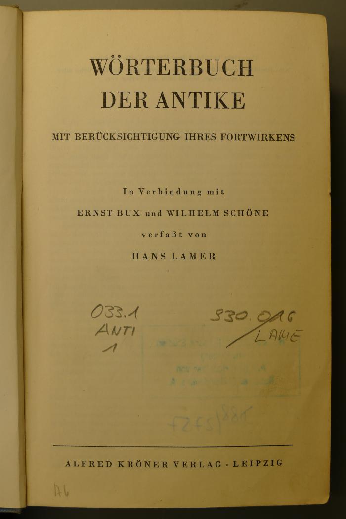 033.1 ANTI 1 : Wörterbuch der Antike : mit Berücksichtigung ihres Fortwirkens (1933)