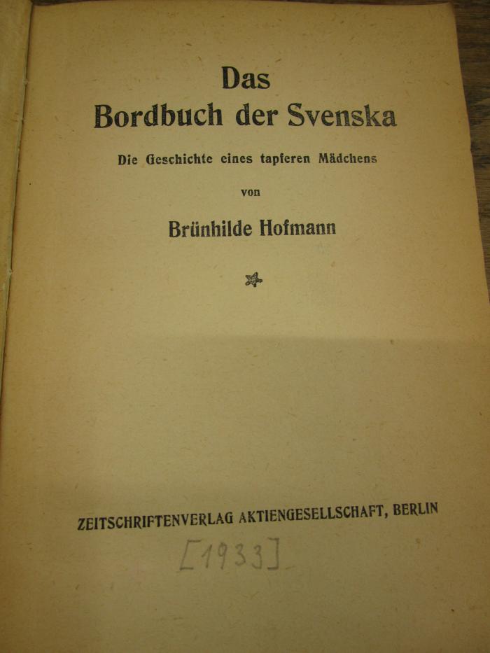 Cm 8223: Das Bordbuch der Svenska : Die Geschichte eines tapferen Mädchens ([1933])