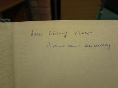 Cn 1105: [Aeneis] P. Vergili Maronis Aeneis : post Ribeckium tertium (1937);- (Weber, Hans Ludwig), Von Hand: Autogramm, Name, Ortsangabe; 'Hans Ludwig Weber
Pirmasens - Heidelberg'. 