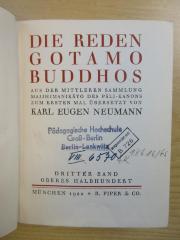 Phil 2c1 bud 3 3.A. : Die Reden Gotamo Buddhos. Aus der mittleren Sammlung Majjhimanikayo des Pali-Kanons. (1922)