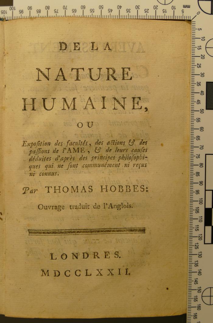 128 HOBB : De la nature humaine : ou exposition des facultés, des actions et des passions de l'AME, et de leurs causes deduites d'apres des principes philosophiques qui ne sont communément ni reçus ni connus. (1772)
