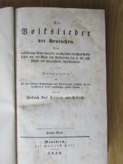 1 L 145-5 : Die Volkslieder der Deutschen : Eine vollständige Sammlung der vorzüglichen deutschen Volkslieder von der Mitte des fünfzehnten bis in die erste Hälfte des neunzehnten Jahrhunderts. Bd. 5 (1836)