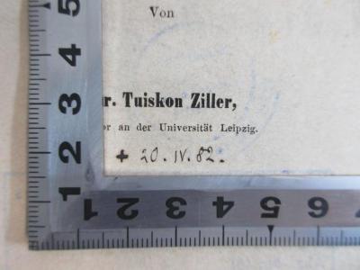 PB 0560 DB - 11 /3 : Vorlesungen über Allgemeine Pädagogik. (1876);- (Israel, S. A.), Von Hand: Datum; '+ 20.IV.82.'. 