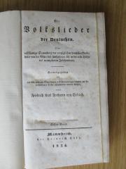 1 L 145-1 : Die Volkslieder der Deutschen : Eine vollständige Sammlung der vorzüglichen deutschen Volkslieder von der Mitte des fünfzehnten bis in die erste Hälfte des neunzehnten Jahrhunderts. Bd. 1 (1834)