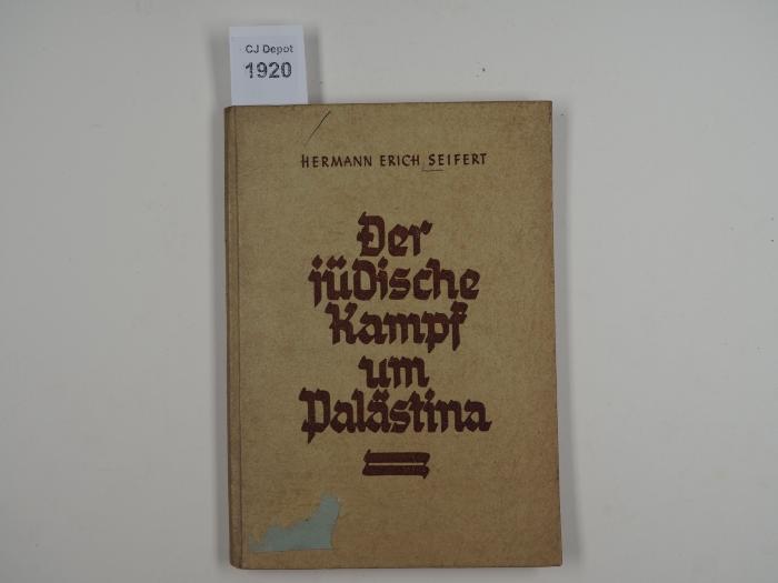  Der jüdische Kampf um Palästina. England als Handlanger des Weltjudentums. (1943)