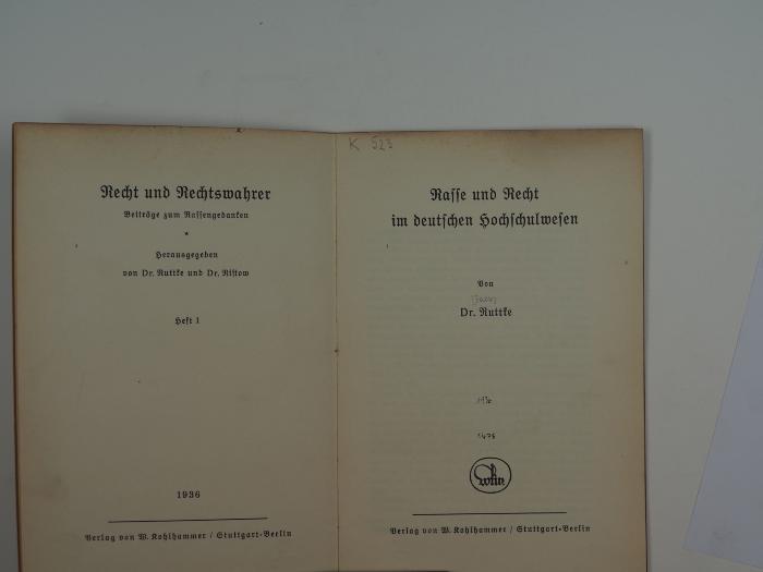 Recht und Rechtswahrer. Beiträge zum Rassegedanken. Rasse und Recht im deutschen Sachschulwesen. (1936)