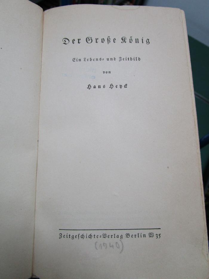 Al 88 2 1940: Der Große König : Ein Lebens- und Zeitbild ([1940])