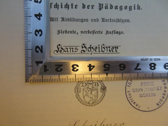 PA 0030 - 16 g-3/2 : Handbuch der Pädagogik : Geschichte der Pädagogik. (1907);- (Scheibner, Hans), Von Hand: Name; 'Hans Scheibner'. 