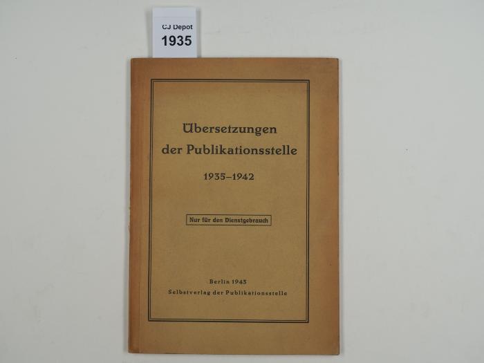  Übersetzungen der Publikationsstelle 1935-1942. (1943)