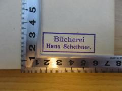 - (Scheibner, Hans), Stempel: Name; 'Bücherei Hans Scheibner.'. 