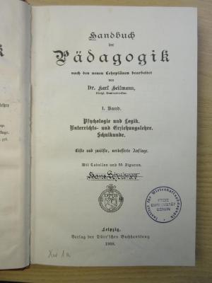 PA 0030 - 16 n-1/2 : Handbuch der Pädagogik : Psychologie und Logik. Unterrichts- und Erziehungslehre. Schulkunde. (1908)