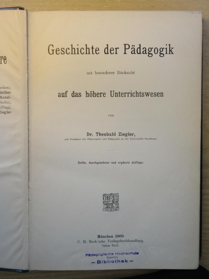 PA 0030 - 13 c-1,1 : Geschichte der Pädagogik mit besonderer Rücksicht auf das höhere Unterrichtswesen (1909)