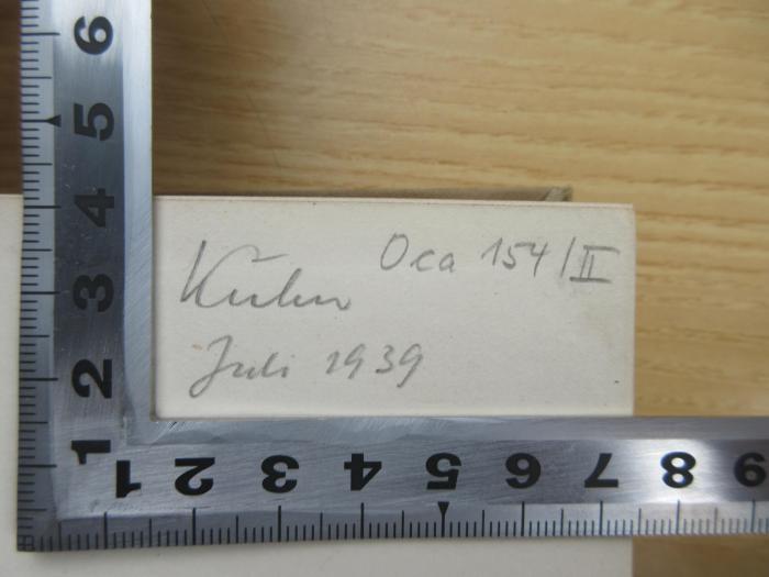 -, Von Hand: Name, Datum; 'Kühn
Juli 1939'