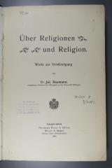 200.9 BAUM;PK 5;PK 129 ;; ;;: Über Religionen und Religion : Worte zur Verständigung (1905)