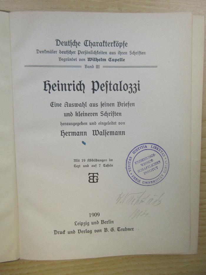 PB 0550 G-12 : Heinrich Pestalozzi : Eine Auswahl aus seinen Briefen und kleineren Schriften (1909)