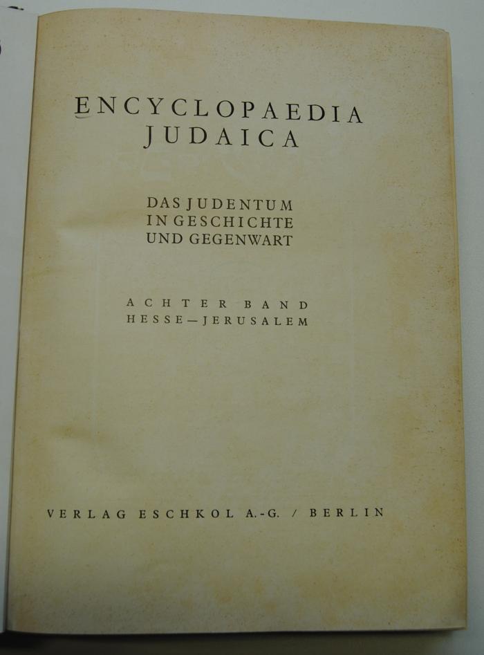 Allg 50/5 : 8 : Encyclopaedia Judaica. Das Judentum in Geschichte und Gegenwart (1931)