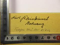 - (Kleindienst, Karl), Von Hand: Name, Nummer, Ortsangabe; 'Karl Kleindienst
Betnang
Telefon Müller 61014'. 