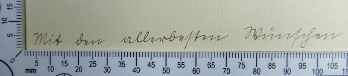 -, Von Hand: Widmung; 'Mit den allerbesten Wünschen!
7.7.1944'