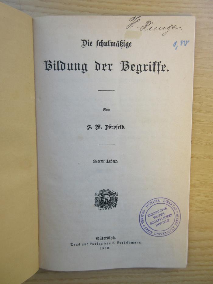 PB 0570 - 113 g-1,2 : Die schulmäßige Bidlung der Begriffe. (1910)