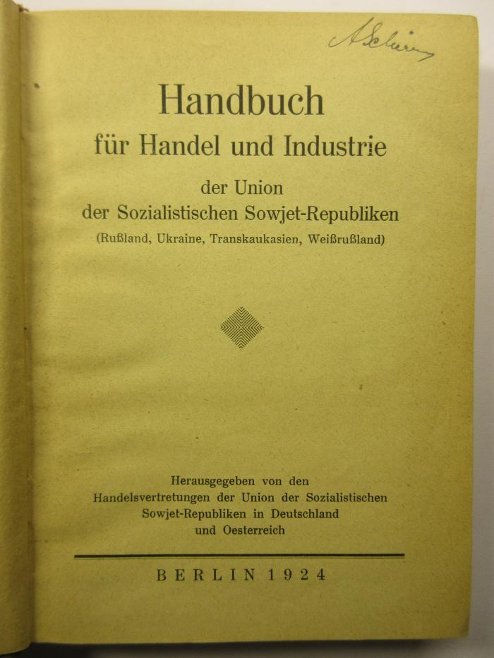 88/80/40913(2) : Handbuch für Handel und Industrie der Union der Sozialistischen Sowjet-Republiken (1924)