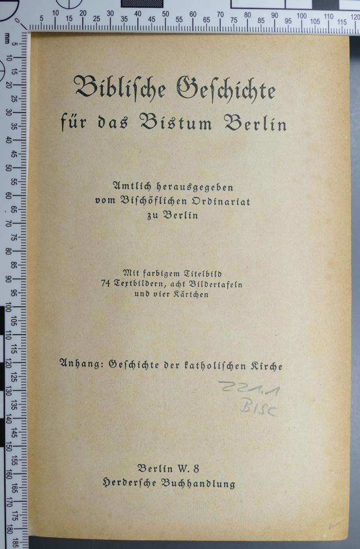 221.1 BISC : Biblische Geschichte für das Bistum Berlin (1933)