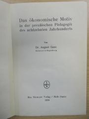 PE 0811 A - 115 : Das ökonomische Motiv in der preußischen Pädagogik des achtzehnten Jahrhunderts (1930)