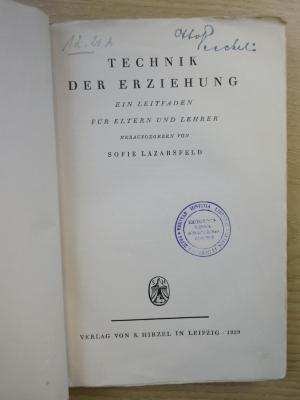 PB 0576 A - 28 /2 : Technik der Erziehung : Ein Leitfaden für Eltern und Lehrer (1929)