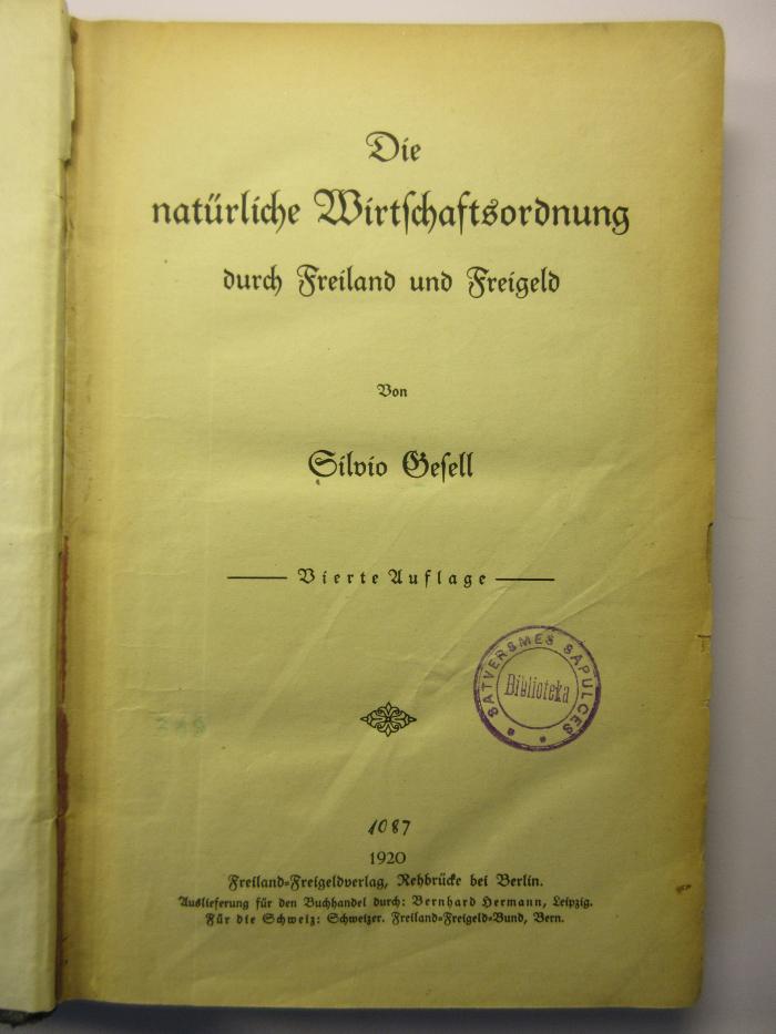 88/80/40944(5) : Die natürliche Wirtschaftsordnung durch Freiland und Freigeld (1920)