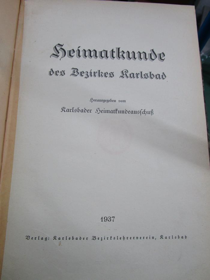 Bi 423: Heimatkunde des Bezirkes Karlsbad (1937-1938)