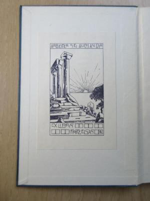 Cb 115 (ausgesondert) : Schriften über Getreidezölle (1905);- (Elsas, Fritz), Etikett: Exlibris; 'Arbeiter sei auch an Dir
Exlibris
Fritz Elsas'.  (Prototyp)