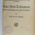 221.1 THOM;Di 176 ; ;: Das Alte Testament : seine Entstehung und seine Geschichte (1918)