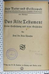 221.1 THOM;Di 176 ; ;: Das Alte Testament : seine Entstehung und seine Geschichte (1918)