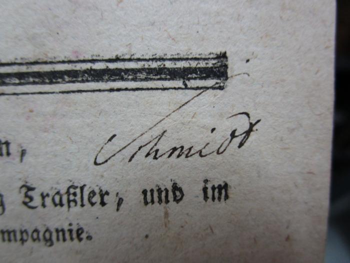 - (unbekannt), Von Hand: Autogramm; 'Schmidt'. 