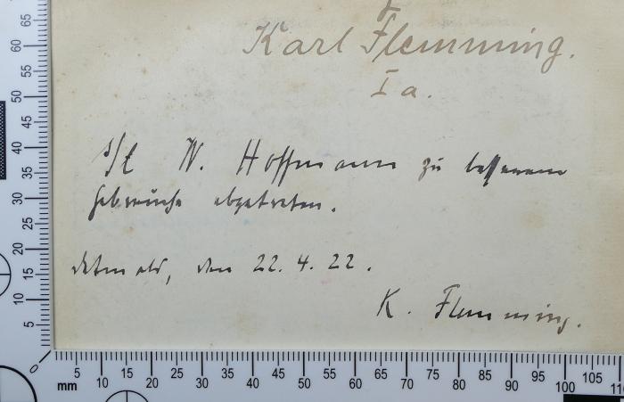 - (Flemming, Karl), Von Hand: Autogramm; 'Karl Flemming.
I a.'. 