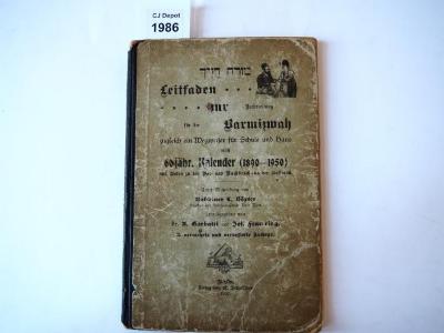  .מורה דרן
Leitfaden zur Barmizwah zugleich ein Wegweiser für Schule und Haus nebst 60 jähr. Kalender. (1890-1950) (1907)