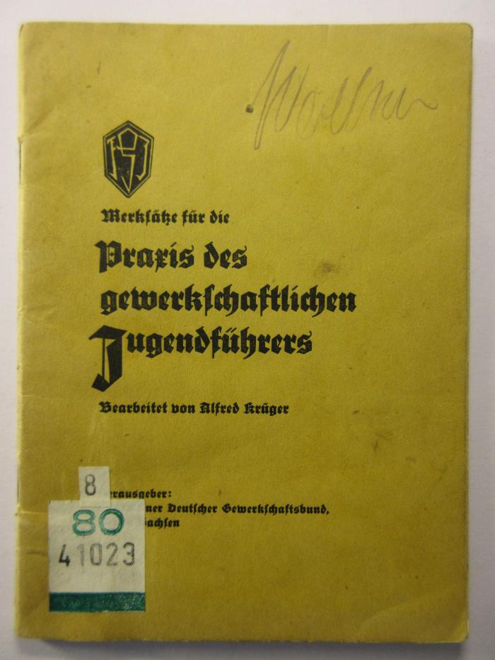 88/80/41023(5) : Merksätze für die Praxis des gewerkschaftlichen Jugendführers (1935)