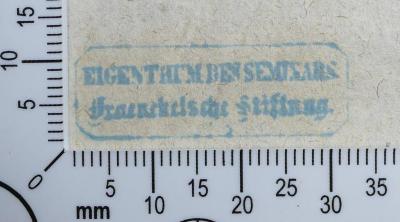 - (Jüdisch-Theologisches Seminar Fraenckel'scher Stiftung (Breslau) ), Stempel: Exlibris, Name; 'Eigenthum des Seminars Fraenckelsche Stiftung'.  (Prototyp)