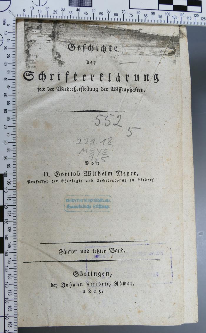 221.18 MEYE 1,5 : Geschichte der Schrifterklärung seit der Wiederherstellung der Wissenschaften (1809)