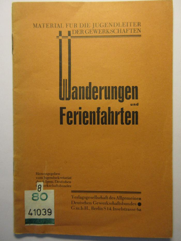 88/80/41039(0) : Wanderungen und Ferienfahrten (1929)