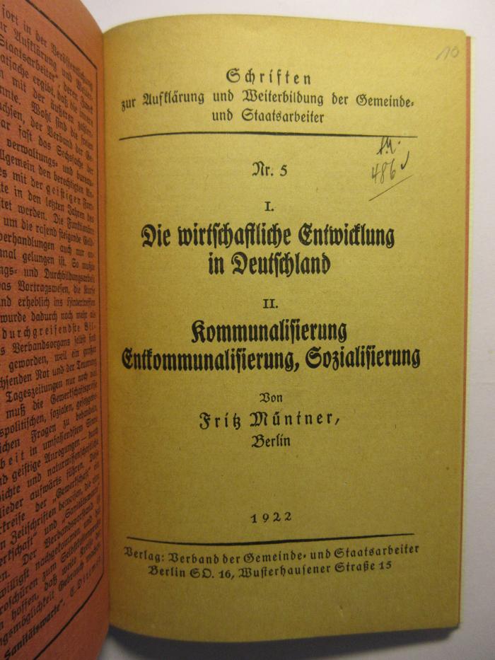 88/80/41029(6) : 1. Die wirtschaftliche Entwicklung in Deutschland
2. Kommunalisierung, Entkommunalisierung, Sozialisierung (1922)
