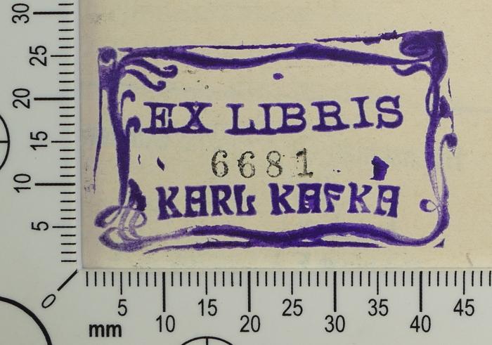 - (Kafka, Karl), Stempel: Exlibris; 'Ex Libris
6681
Karl Kafka'. 