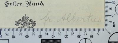 - (Stara, Albert;Stift Tepl), Von Hand: Autogramm, Name; 'fr. Albertus'. 