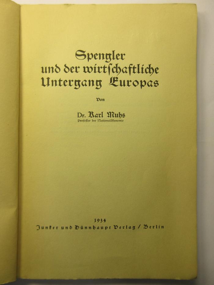 88/80/41407(4) : Sprengler und der wirtschaftliche Untergang Europas (1934)