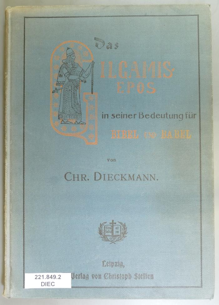 221.849.2 DIEC : Das Gilgamis-Epos in seiner Bedeutung für Bibel und Babel  (1902)